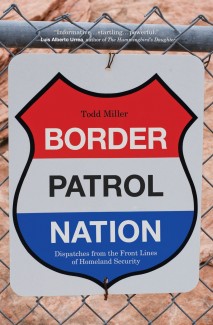 Todd Miller's Border Patrol Nation now available from City Lights.