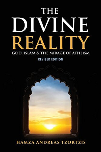 The Divine Reality: God, Islam and the Mirage of Atheism