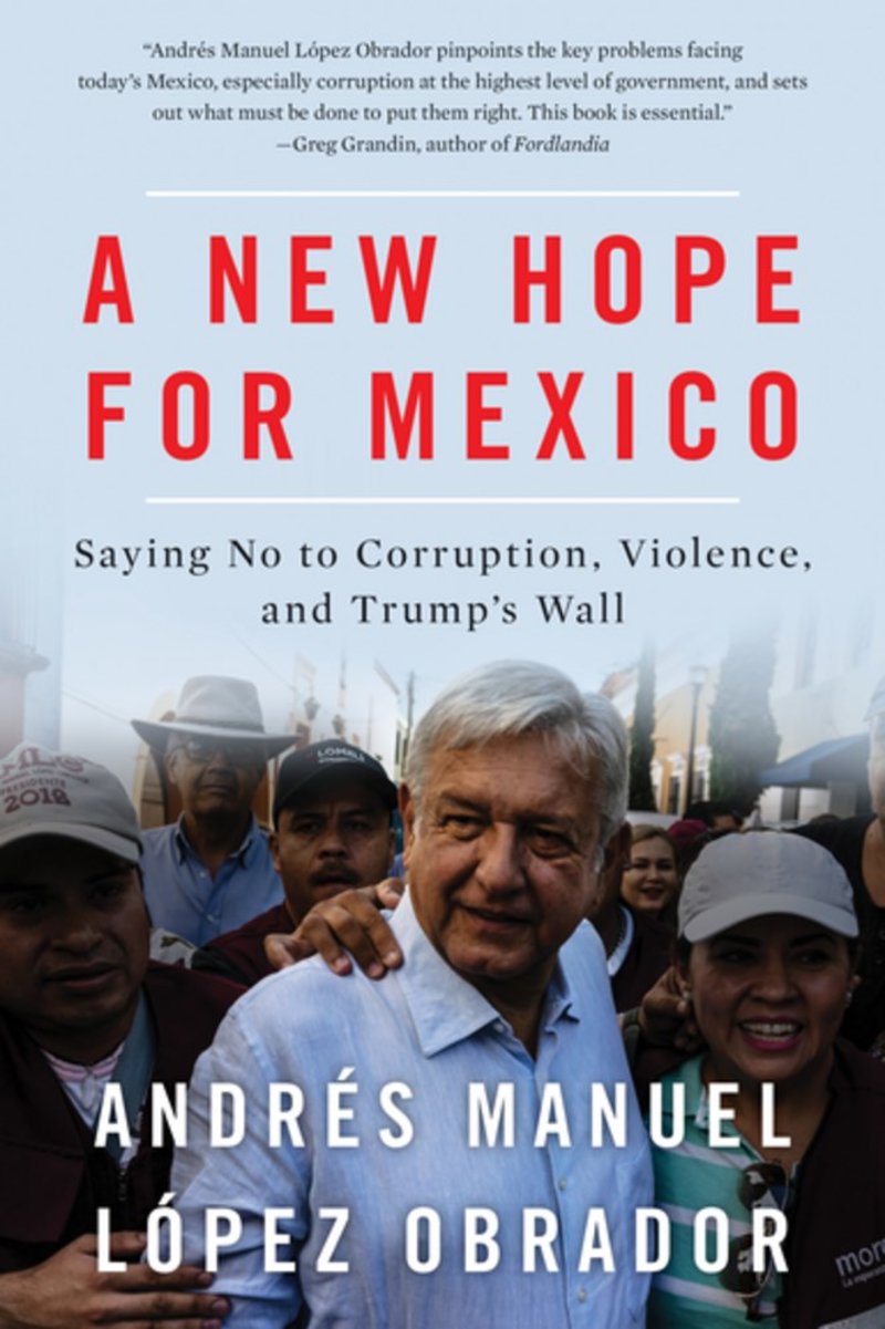 AMLO new hope for mexicoa