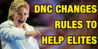 DNC Just Changed Rules To Help The Elite Establishment